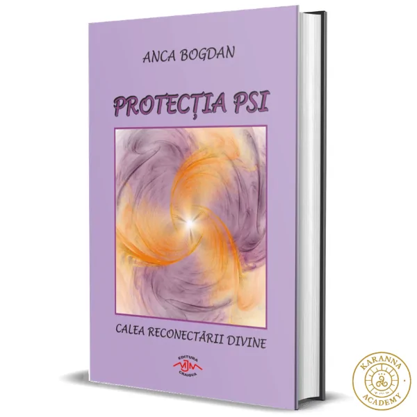 Carte Tipărită: Protecția Psi: Calea Reconectării Divine