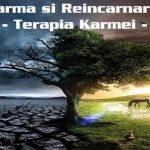 Karma Si Reincarnarea – Terapia Karmei