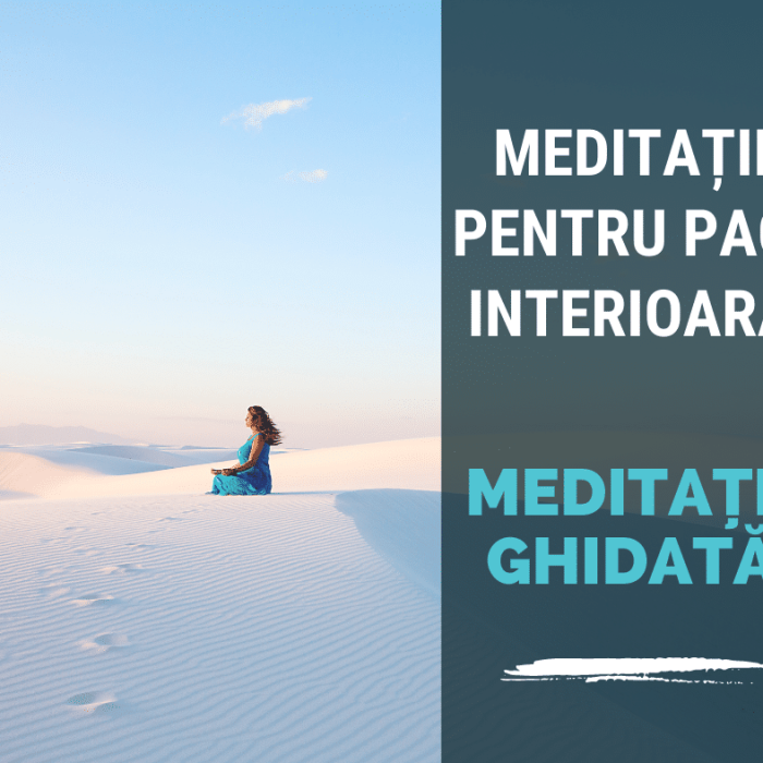 Meditatie pentru Pace Interioara
