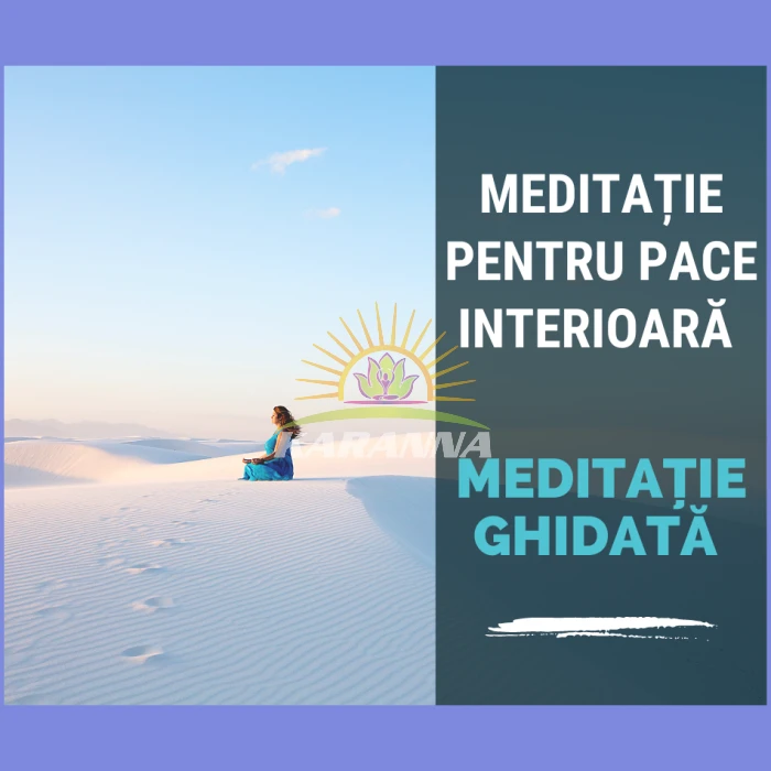 Meditatie pentru Pace Interioara